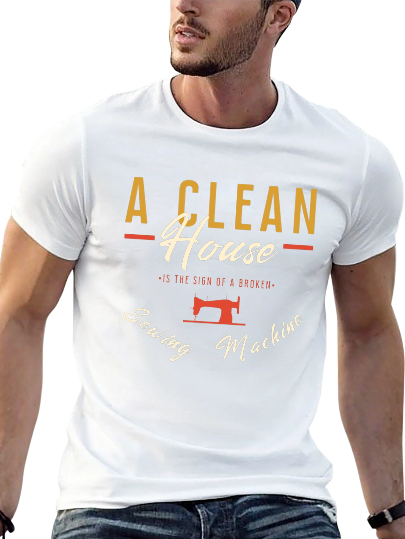Clean House Sewing Machine Humor Graphic T-Shirt