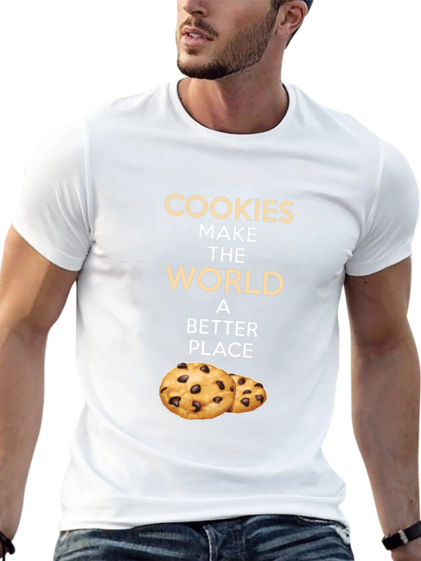 Cookies Make The World a Better Place T-Shirt