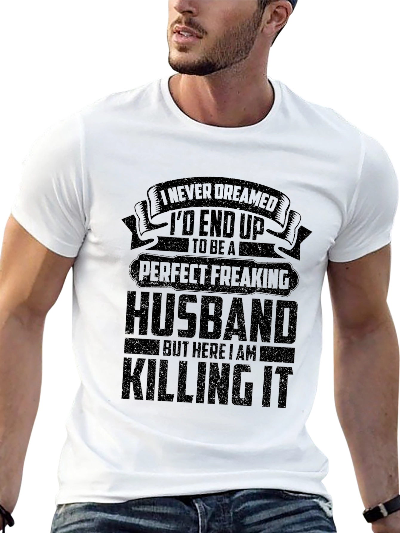 Perfect Freaking Husband T-Shirt