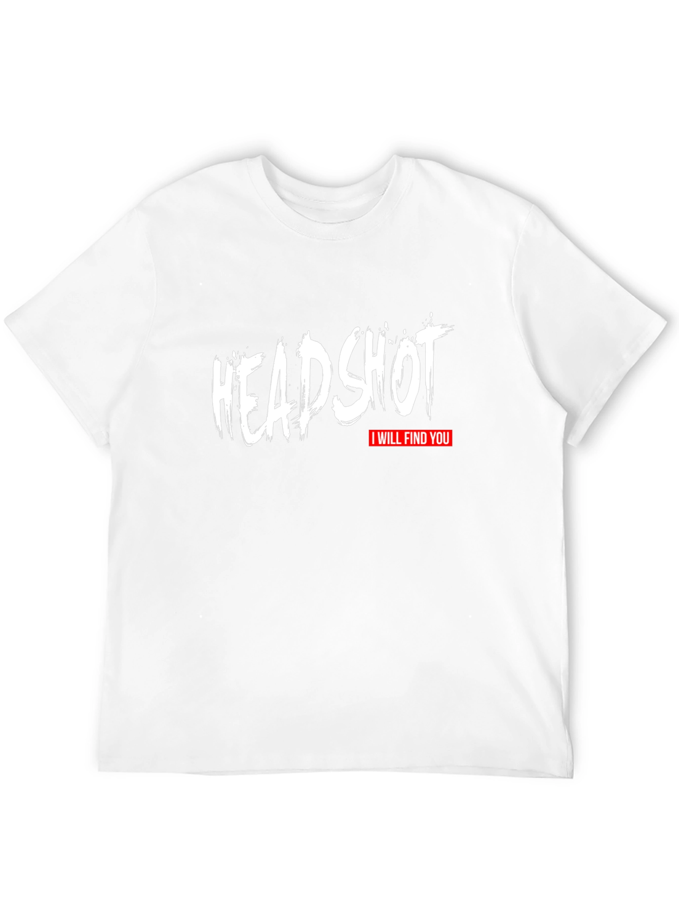 Headshot - I Will Find You Graphic T-Shirt