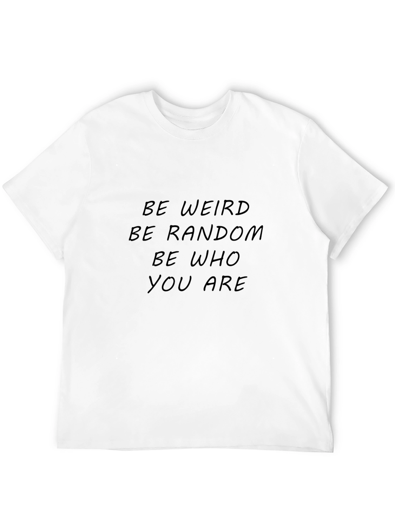 Be Weird Be Random Tee - Black Graphic T-Shirt