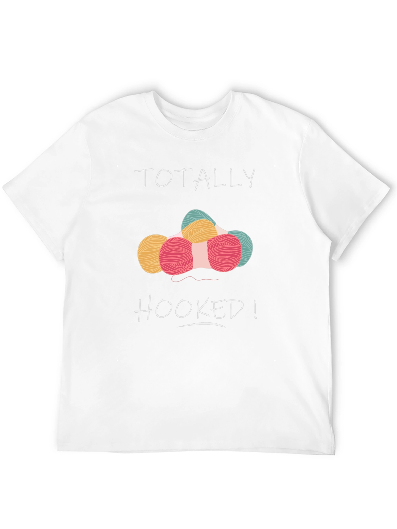 Totally Hooked Yarn T-Shirt - Knitting & Crochet Lover