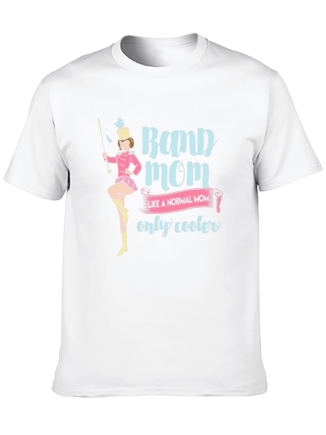 Band Mom Tee: Cooler Than Normal!