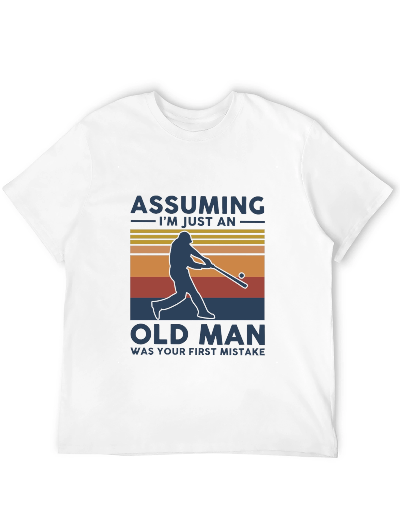 Assuming Im Just An Old Man Graphic Tee