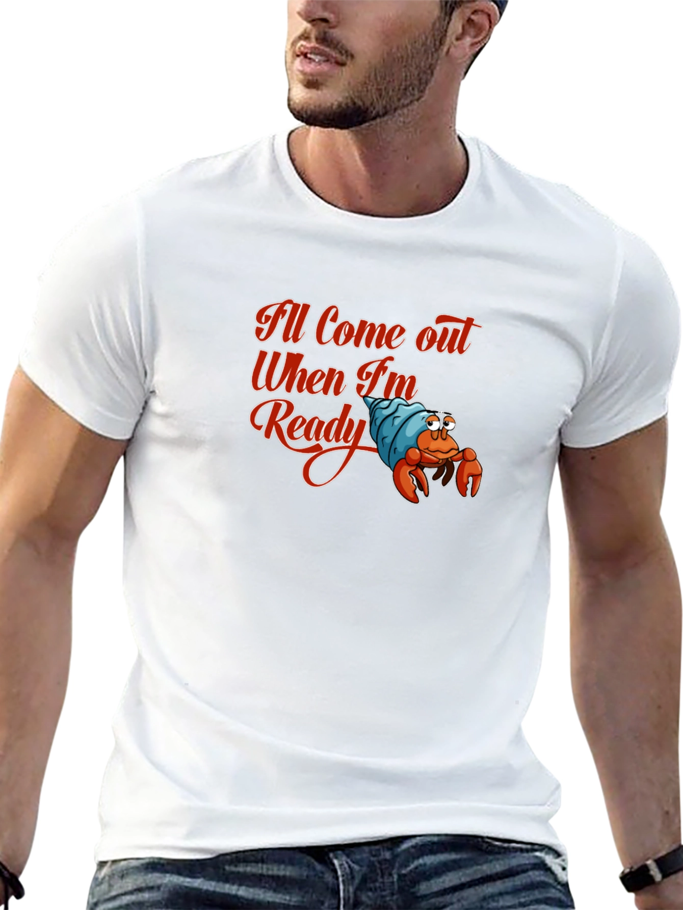 Ill Come Out When Im Ready T-Shirt