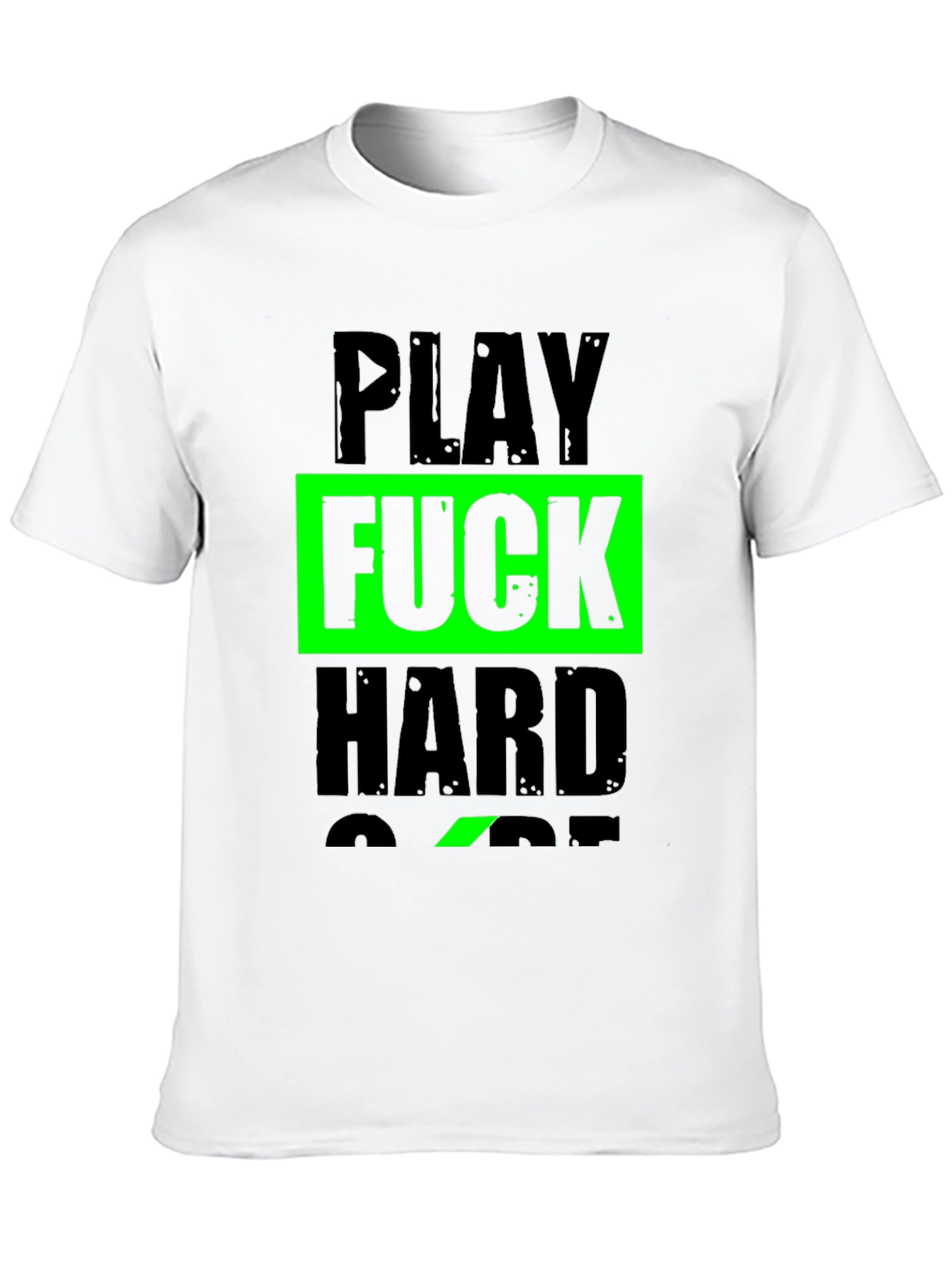 Play F*ck Hard T-Shirt - Bold Graphic Tee