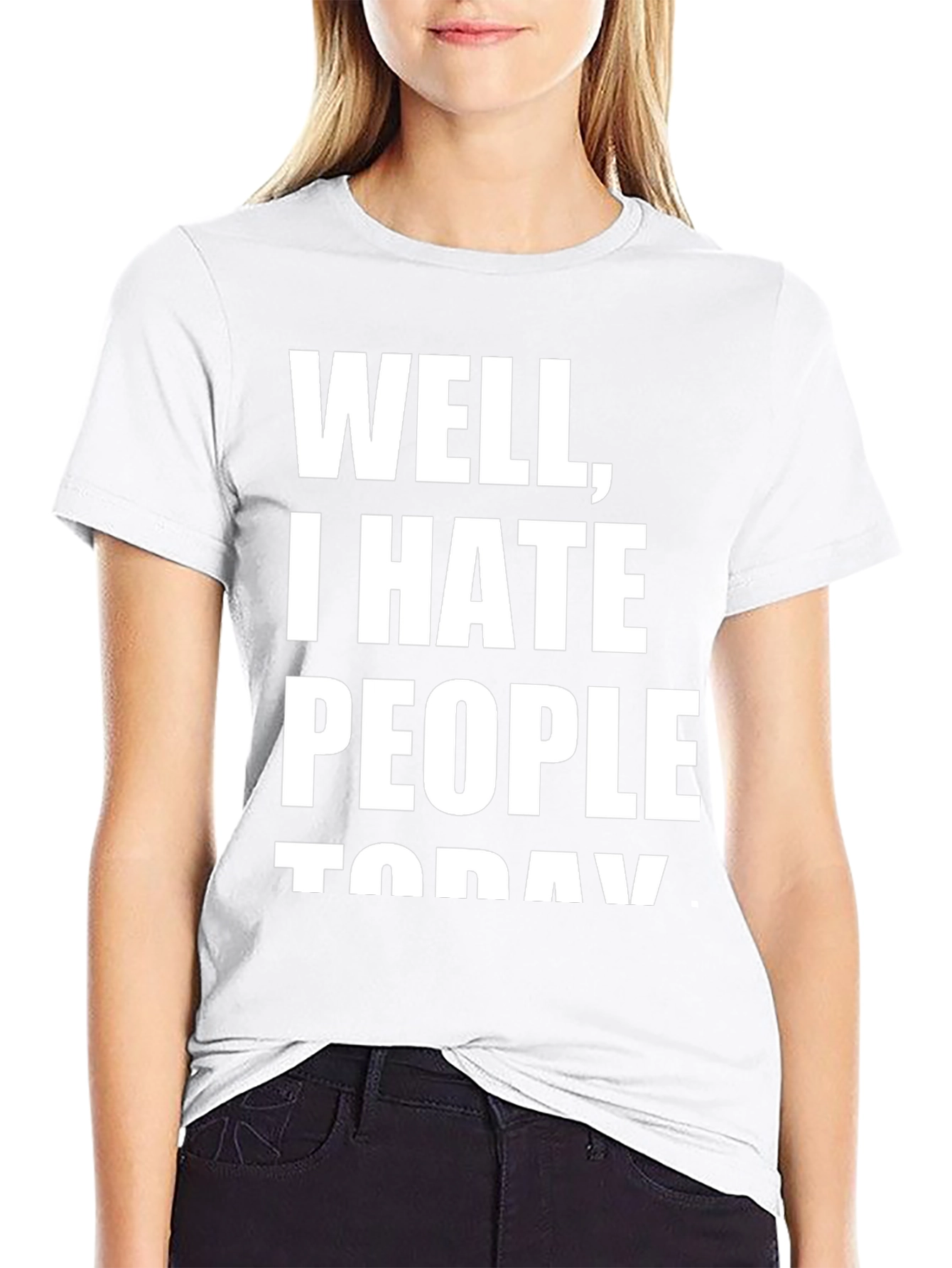 Well I Hate People Today Black T-Shirt