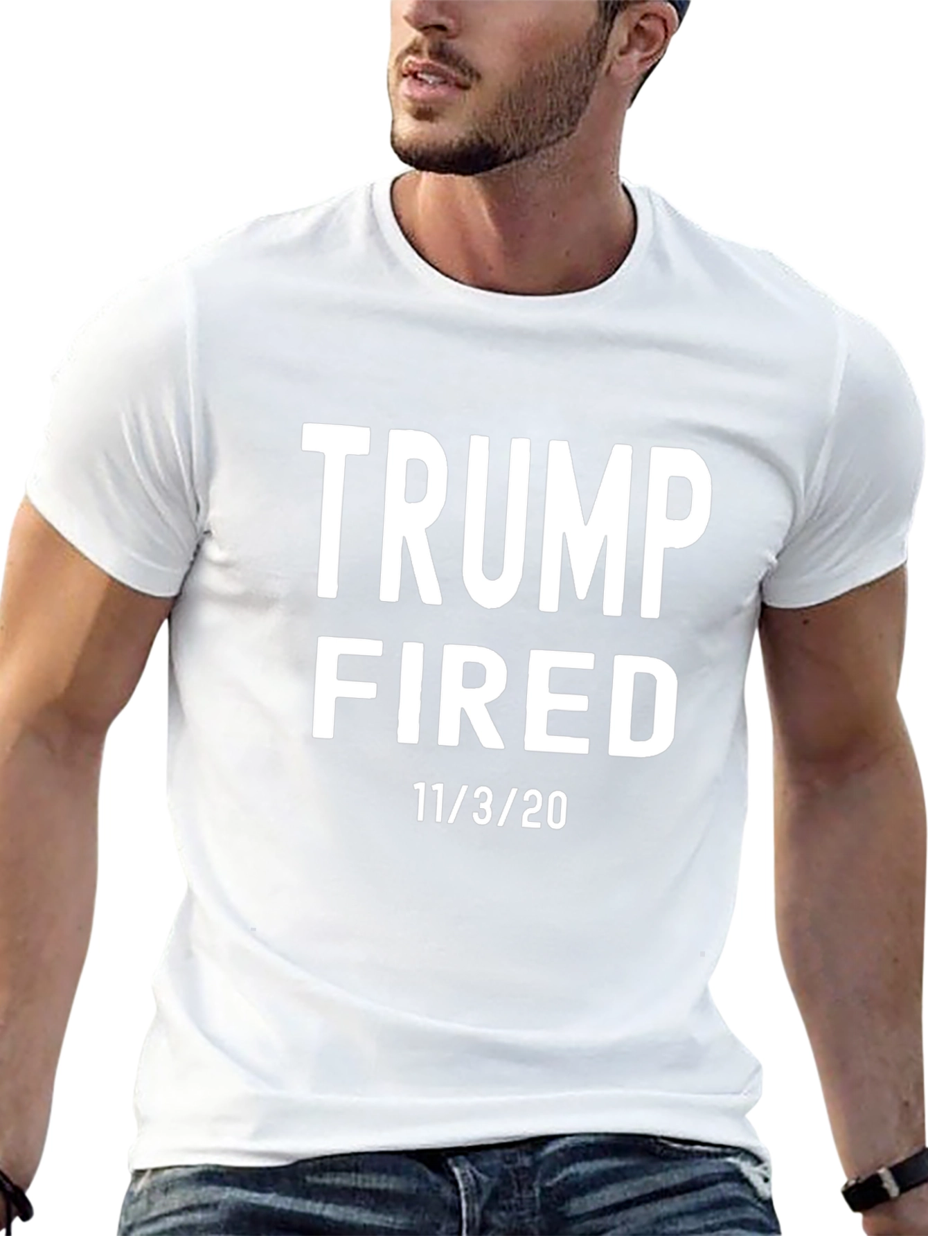 Trump Fired T-Shirt - 11/3/20 Election