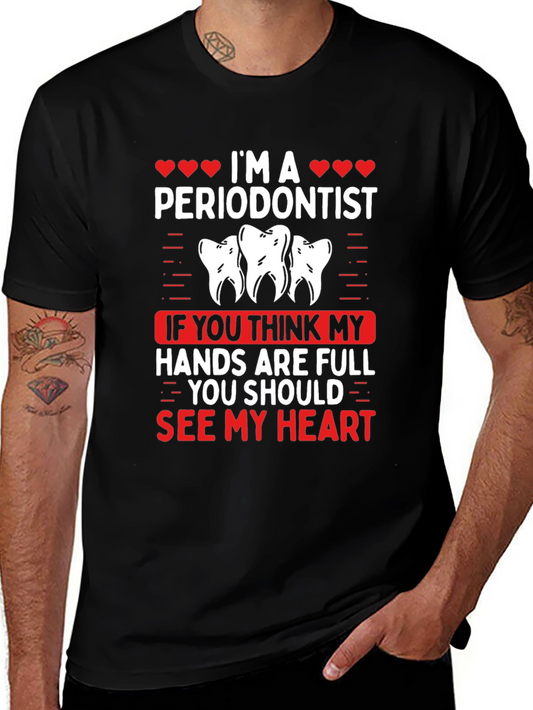 Im A Periodontist T-Shirt