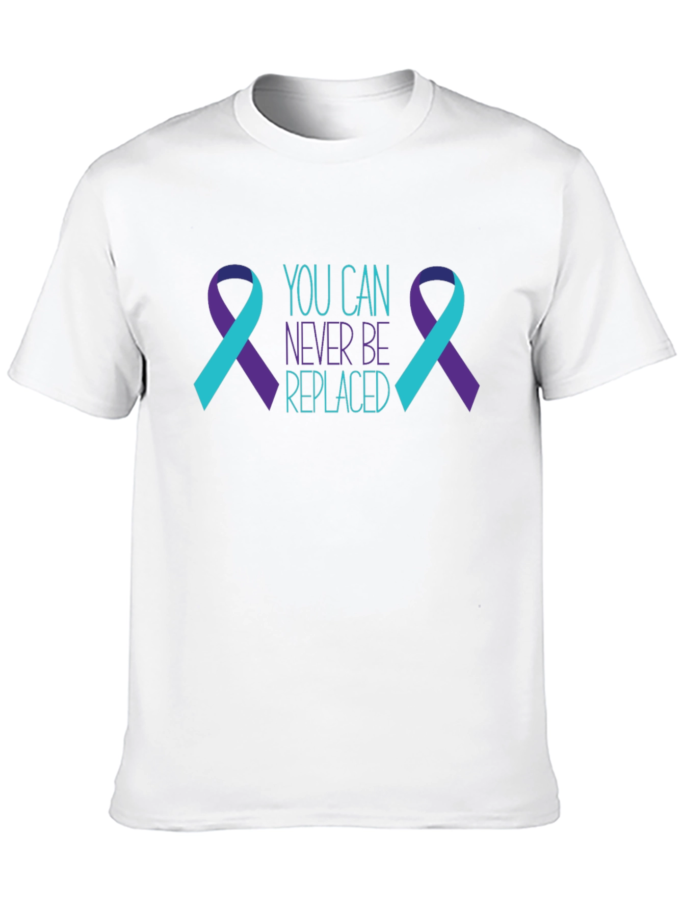 You Can Never Be Replaced T-Shirt Suicide Prevention