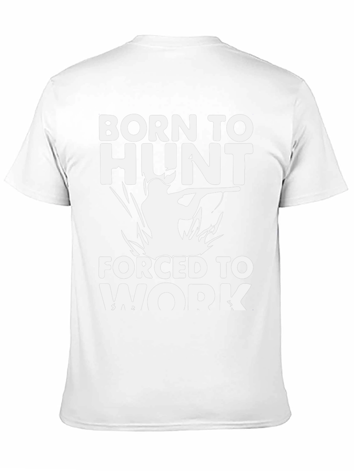 Born to Hunt T-Shirt - Hunter Gift