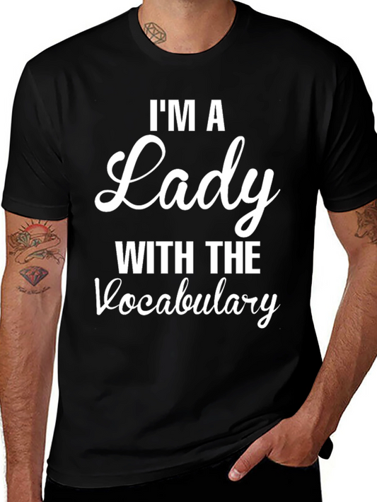 Im a Lady With the Vocabulary Graphic Tee