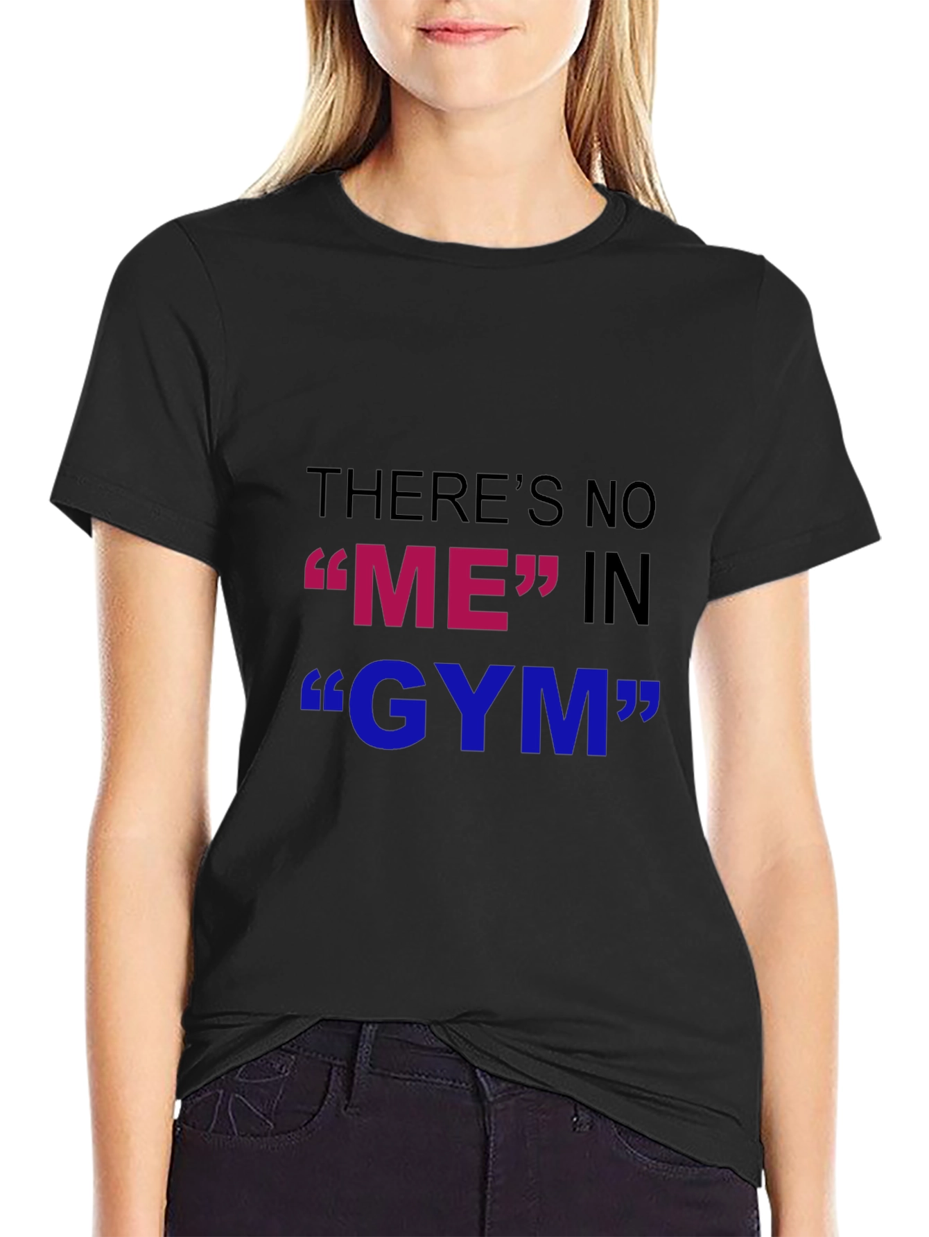 Funny Gym T-Shirt - Theres No ME in GYM