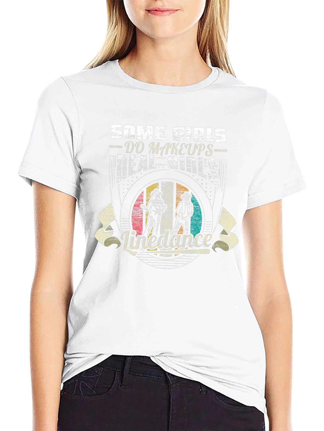 Line Dance T-Shirt: Some Girls Do Makeups