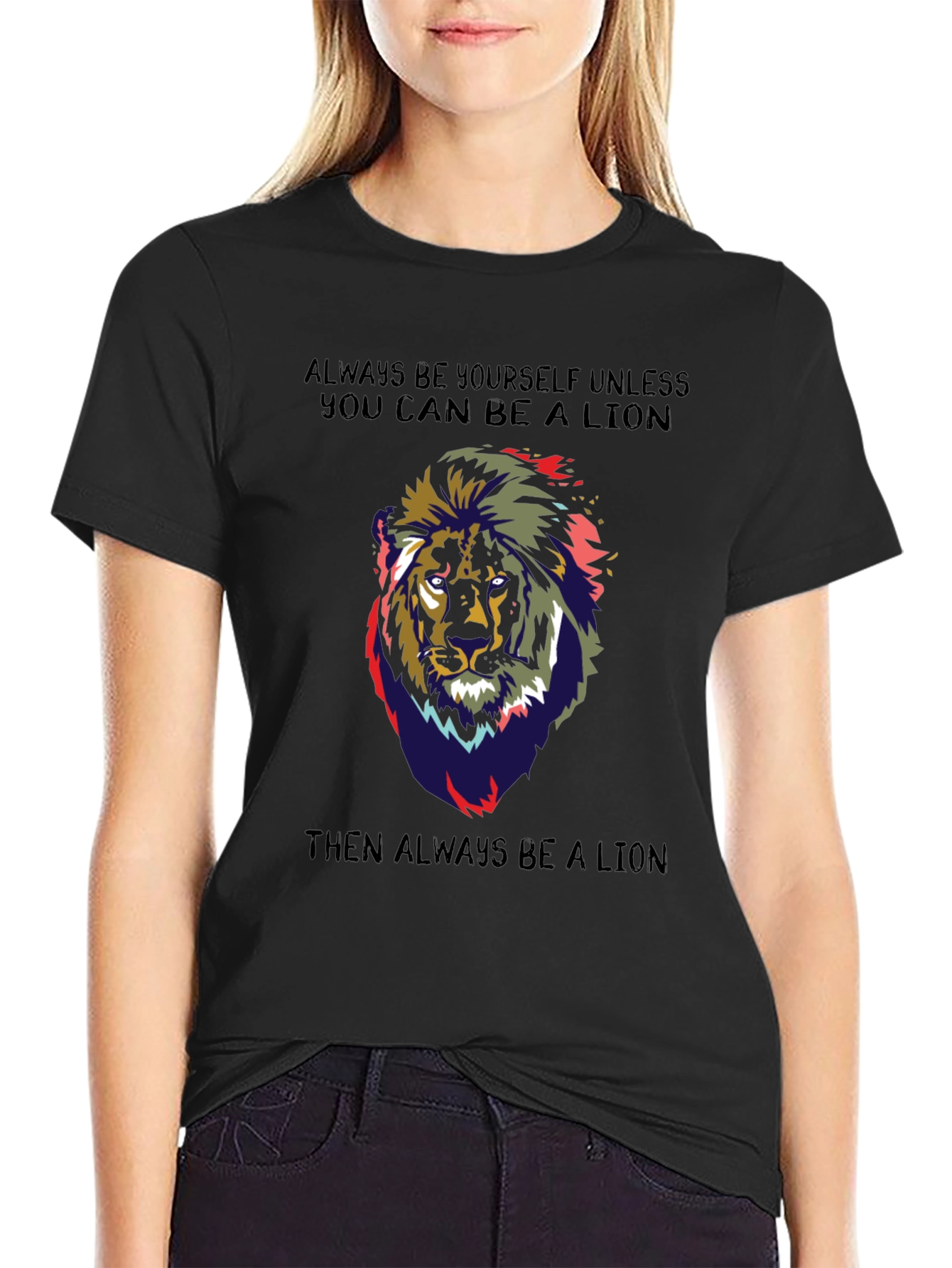 Lion Graphic T-Shirt - Always Be a Lion
