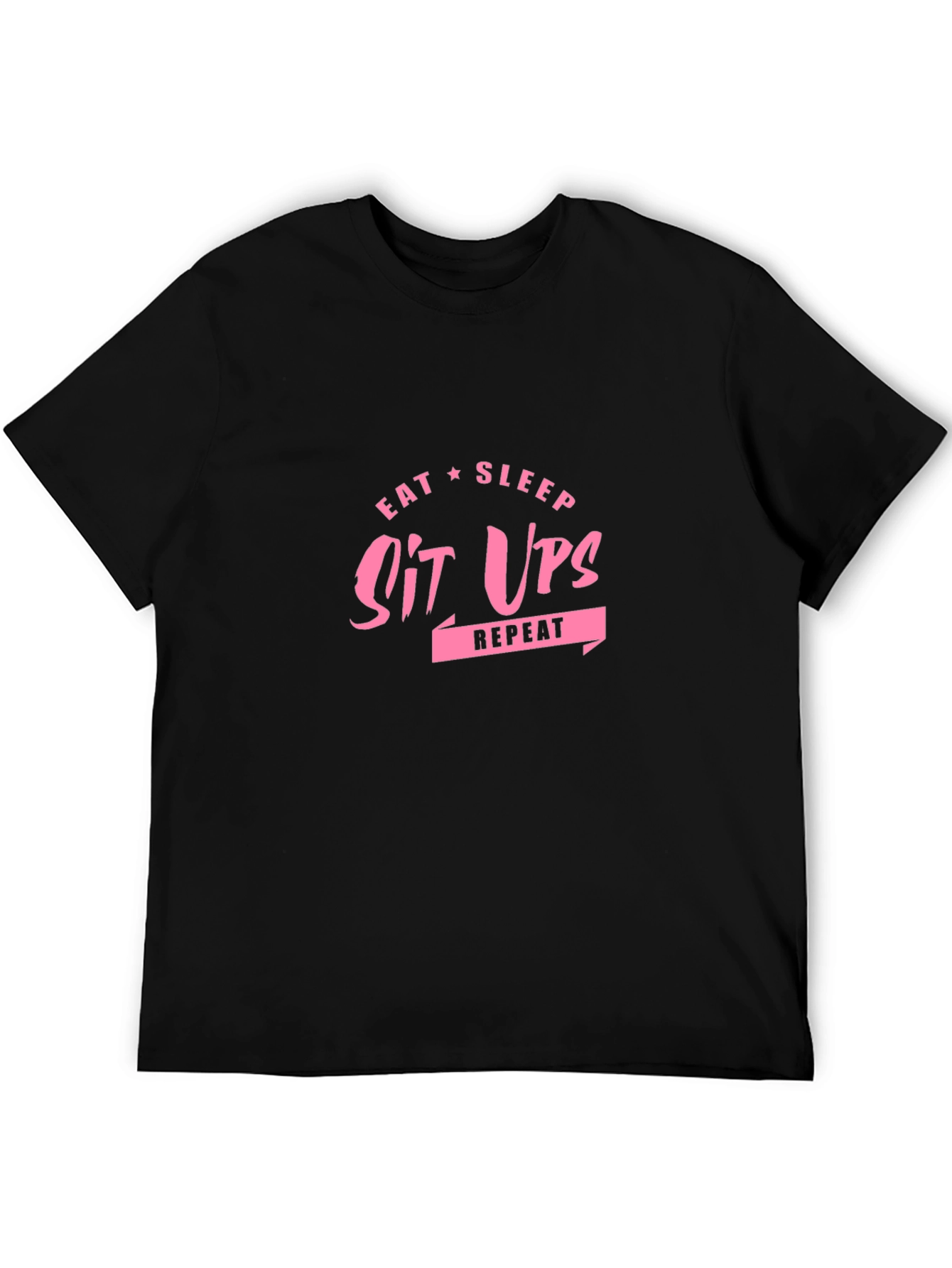 Eat Sleep Sit Ups Repeat Black T-Shirt