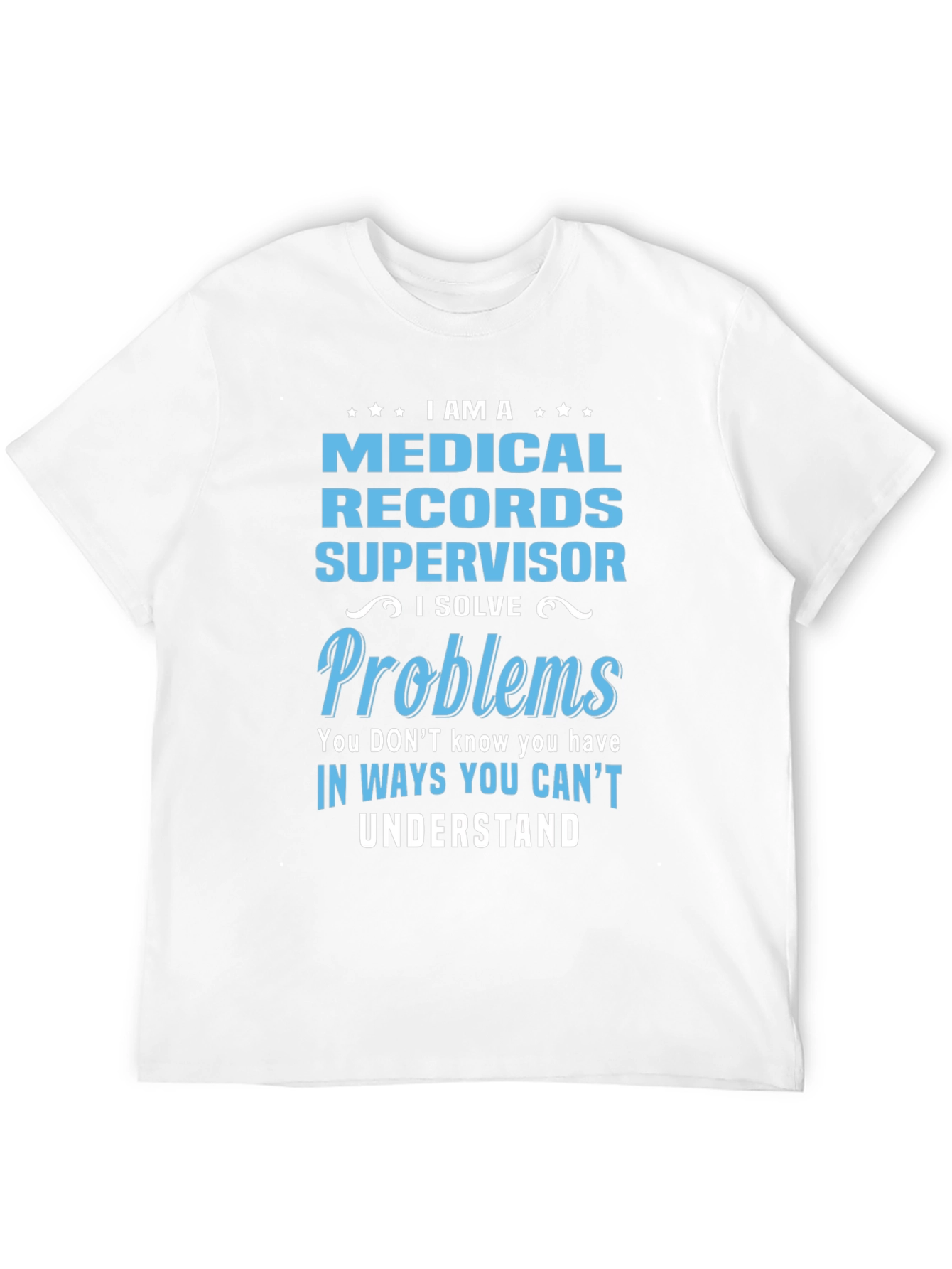 Medical Records Supervisor T-Shirt