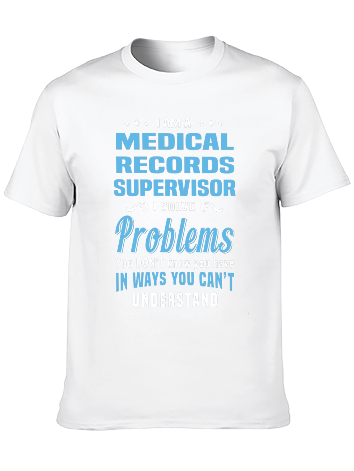 Medical Records Supervisor T-Shirt