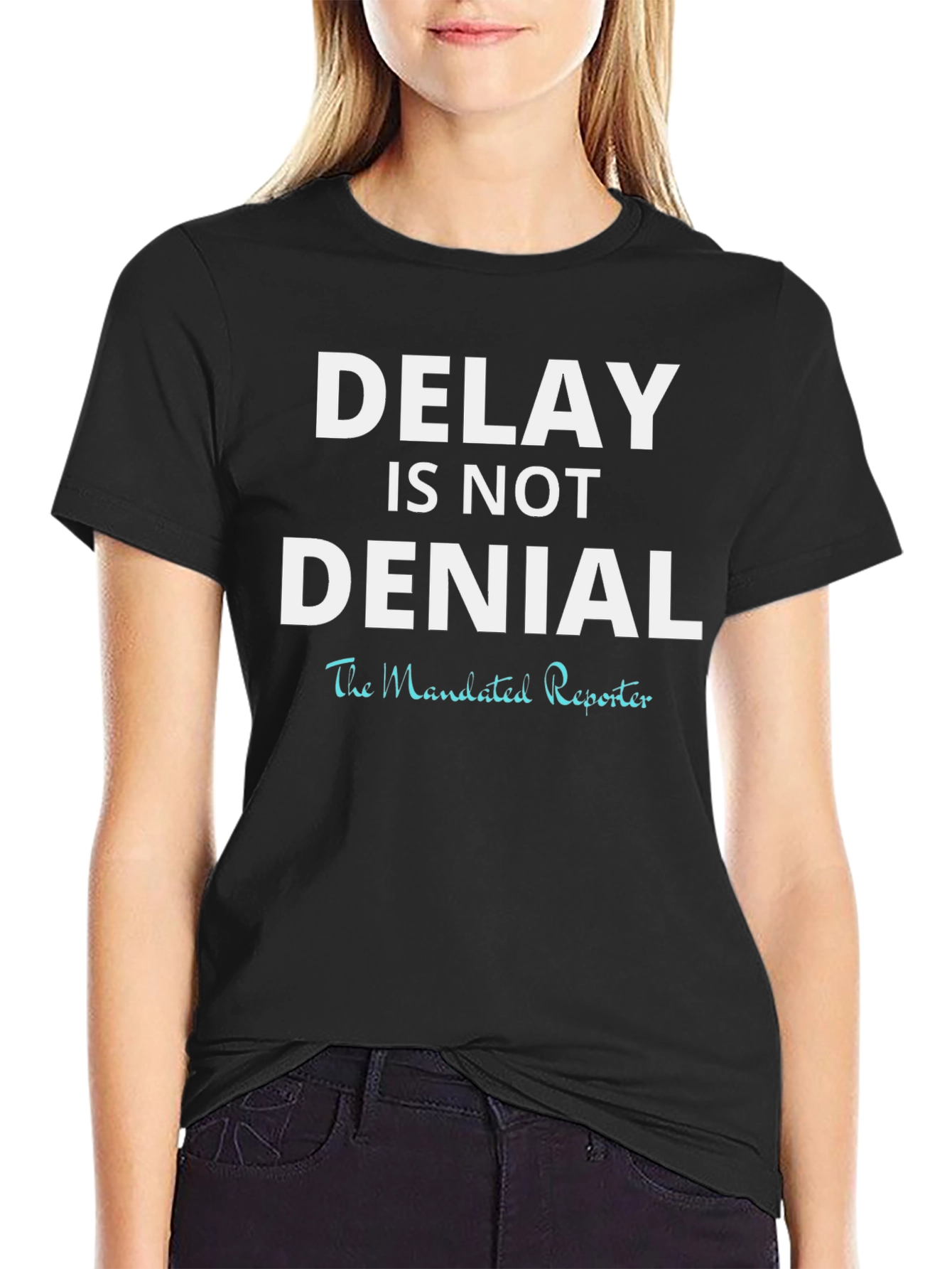 Delay is Not Denial T-Shirt
