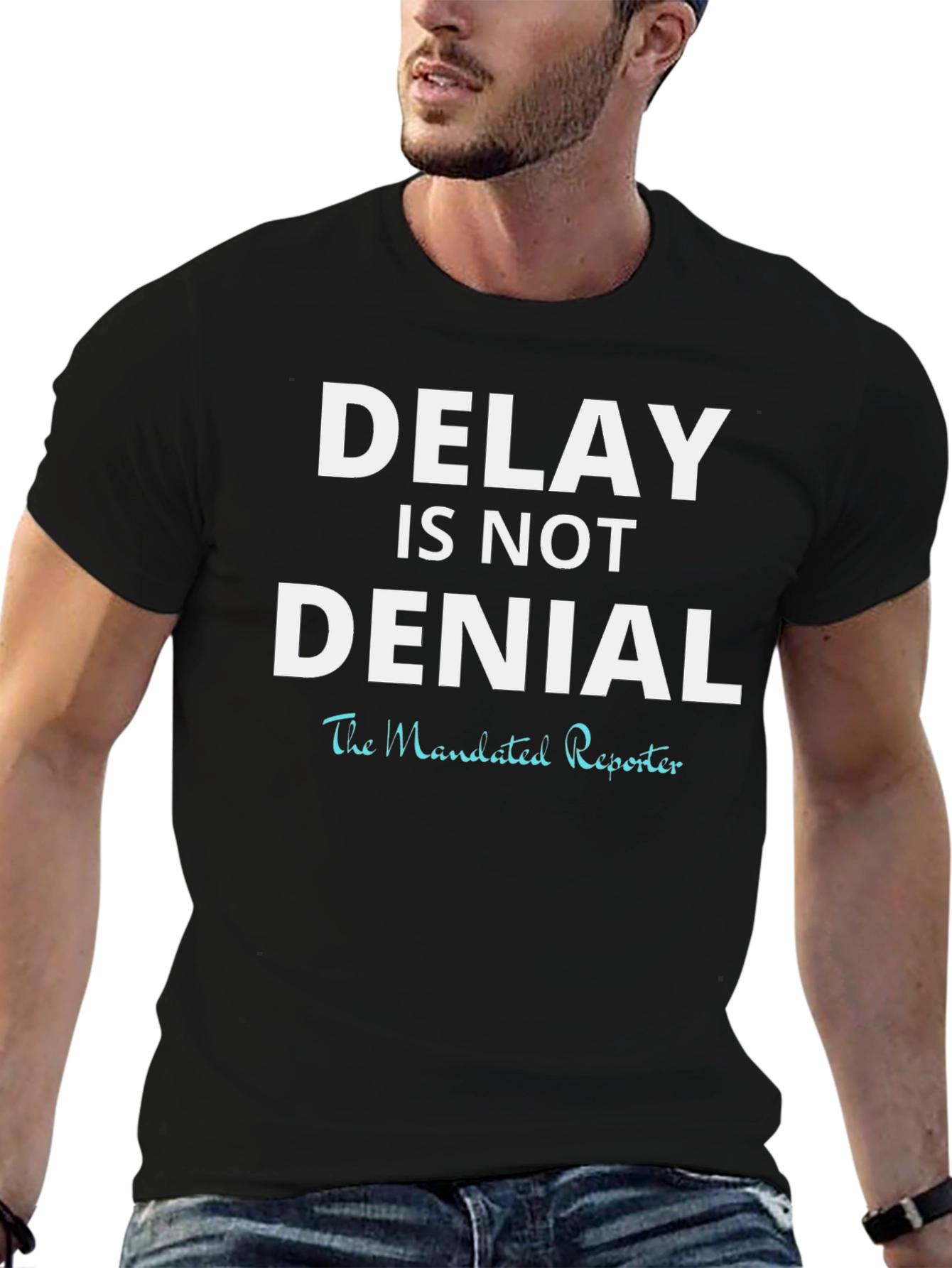 Delay is Not Denial T-Shirt