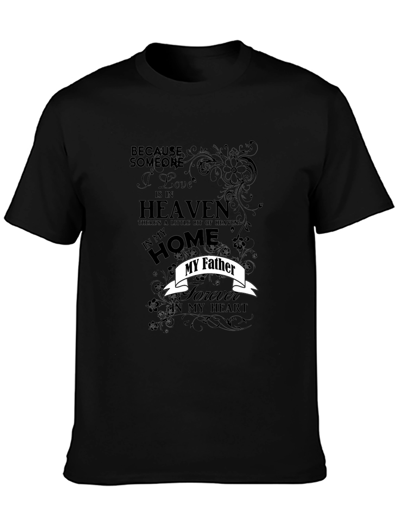 Memorial My Father Graphic T-Shirt