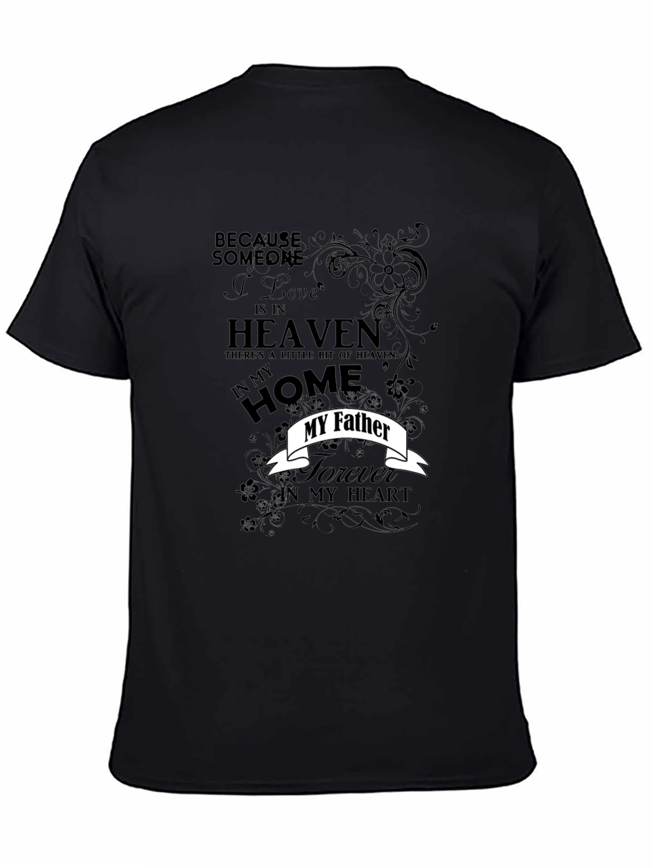 Memorial My Father Graphic T-Shirt