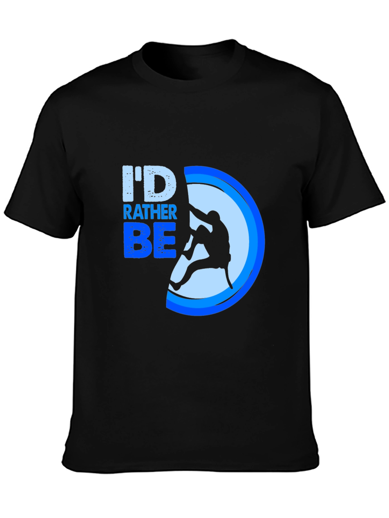 Id Rather Be Climbing T-Shirt