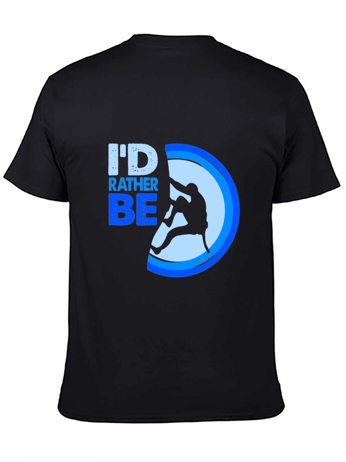 Id Rather Be Climbing T-Shirt