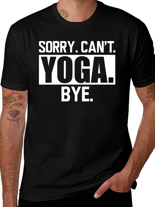 Sorry Cant Yoga Bye Black T-Shirt