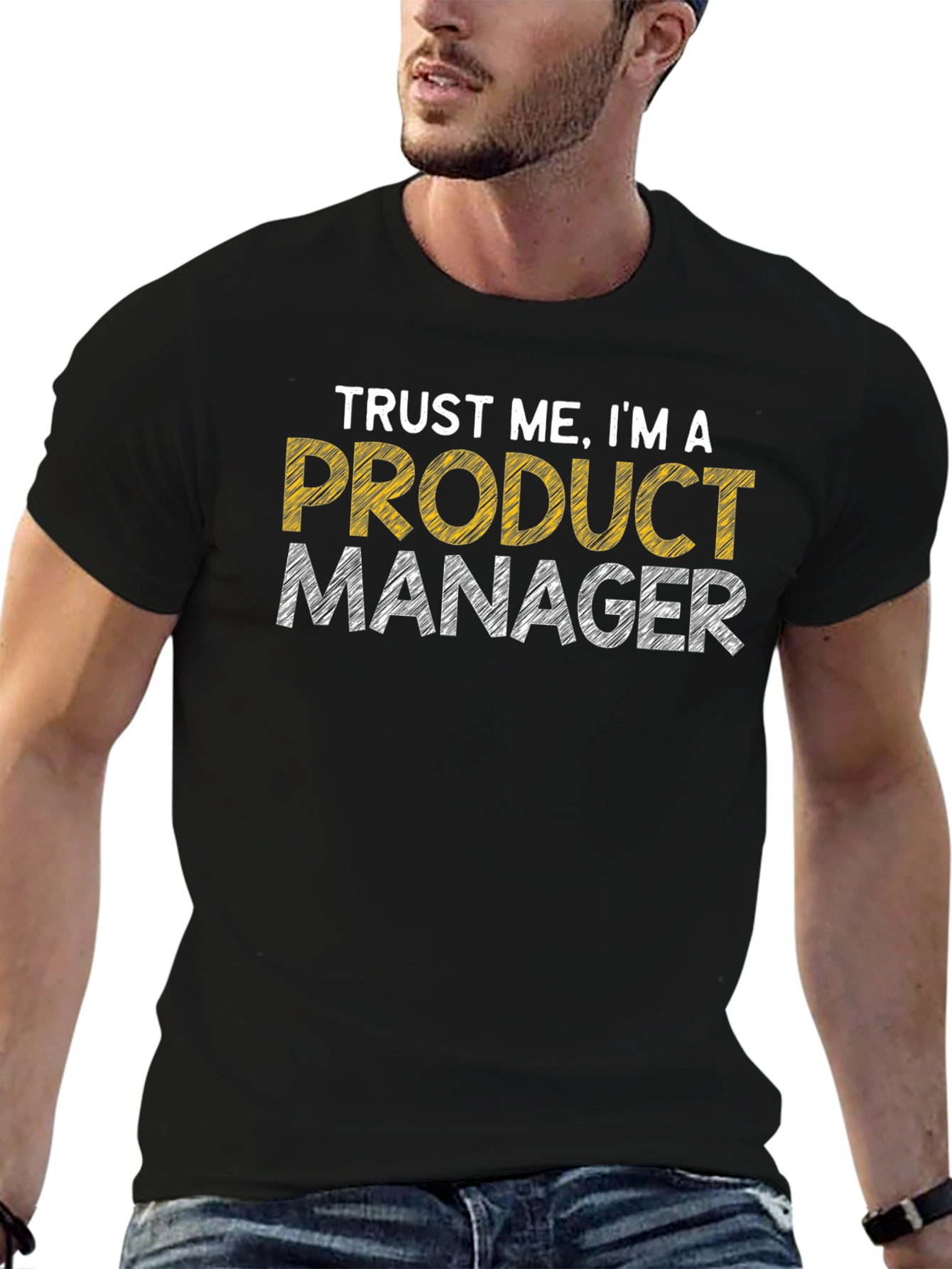 Trust Me Im A Product Manager T-Shirt