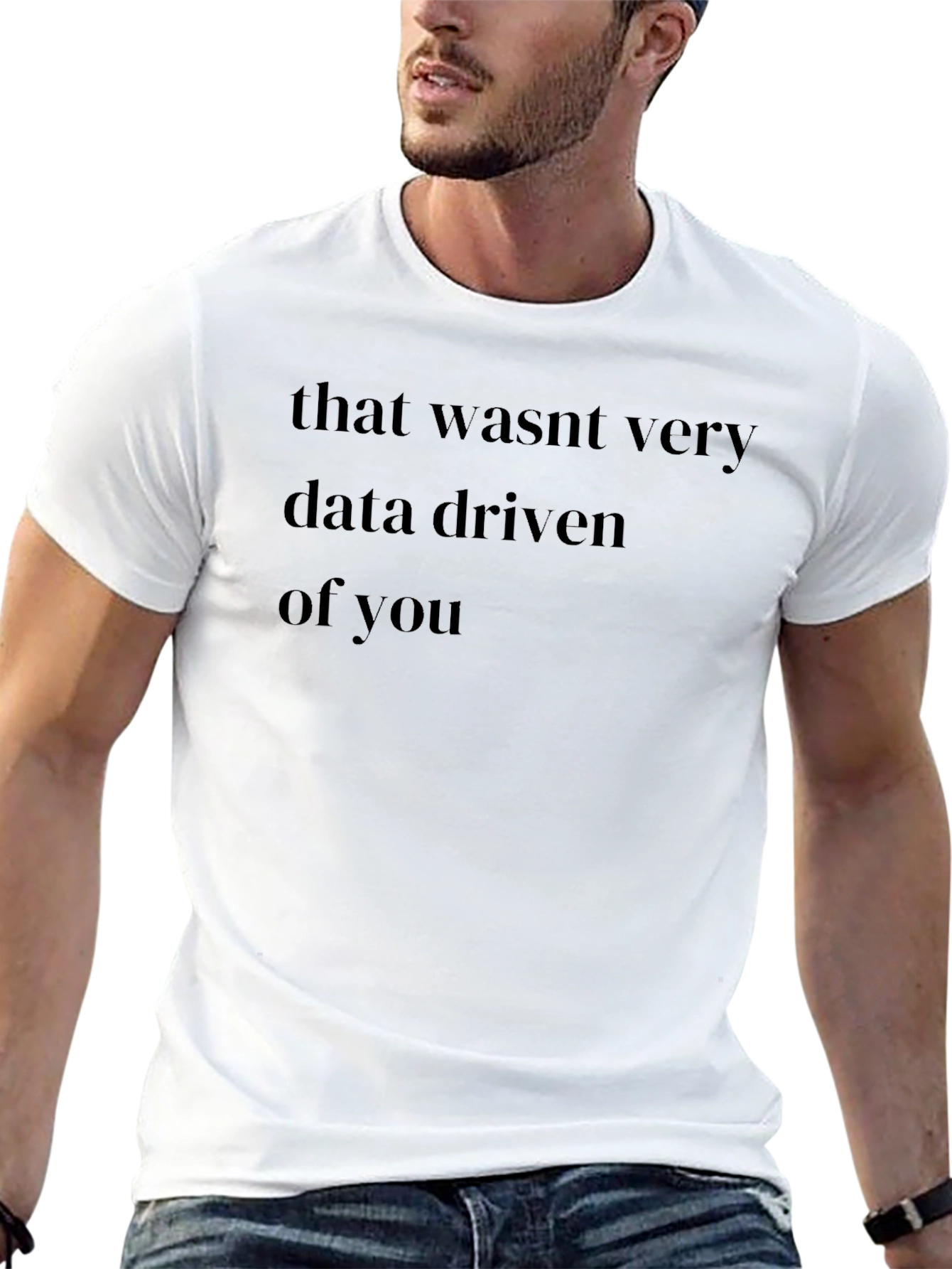 Data Driven T-Shirt - Funny Pun Tee