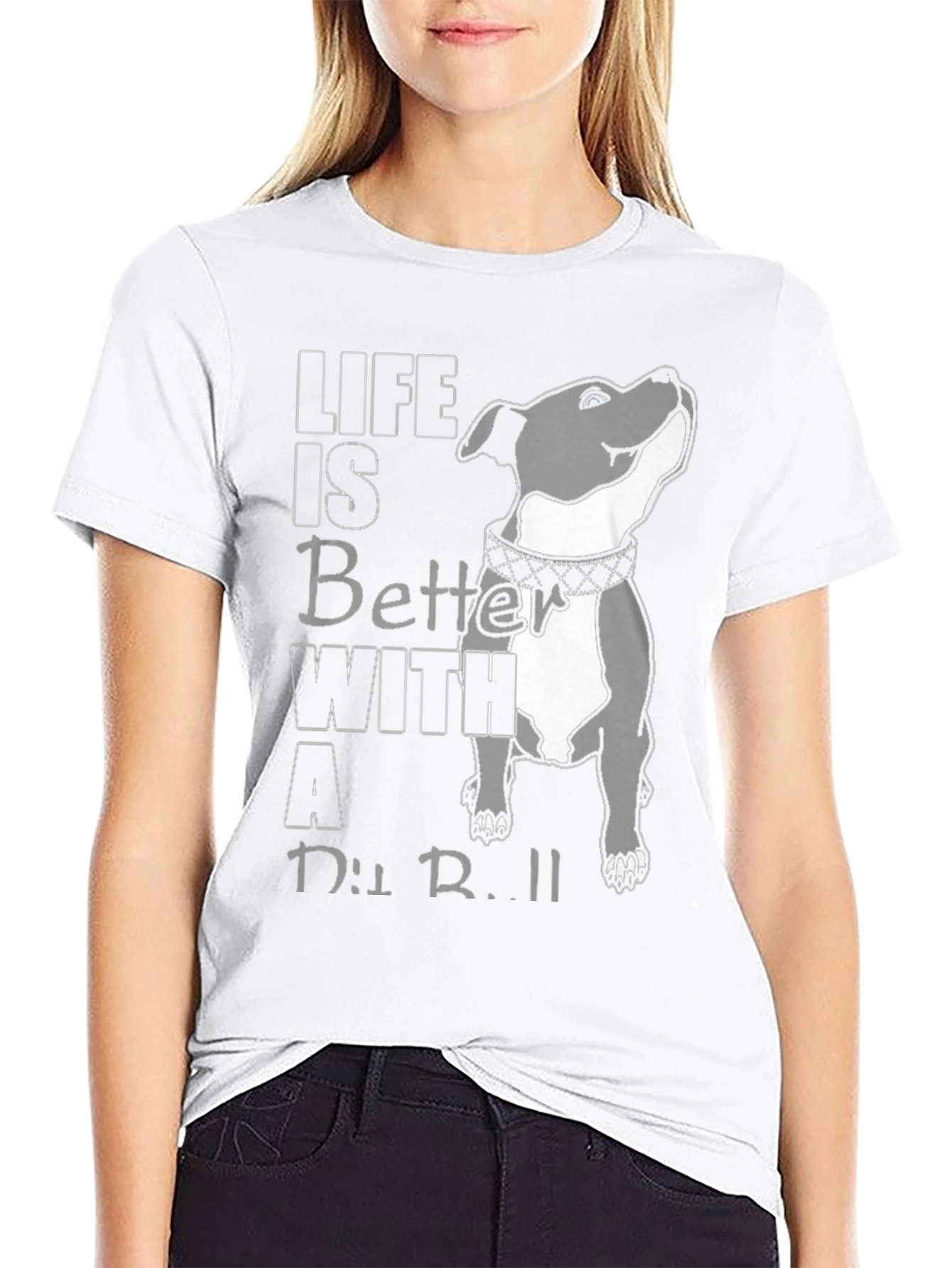 Life Is Better With A Pit Bull T-Shirt