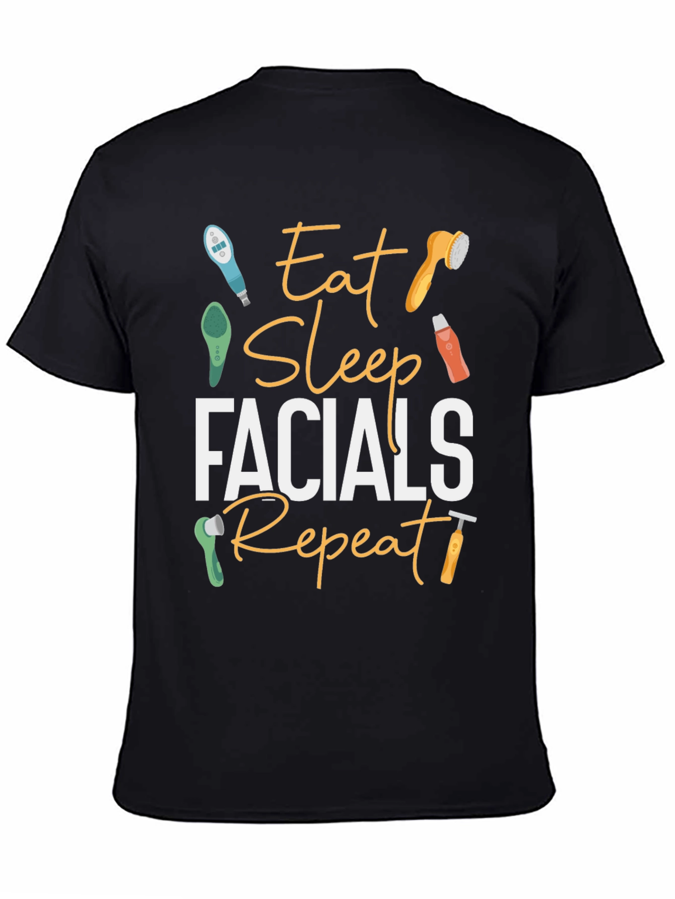 Eat Sleep Facials Repeat T-Shirt