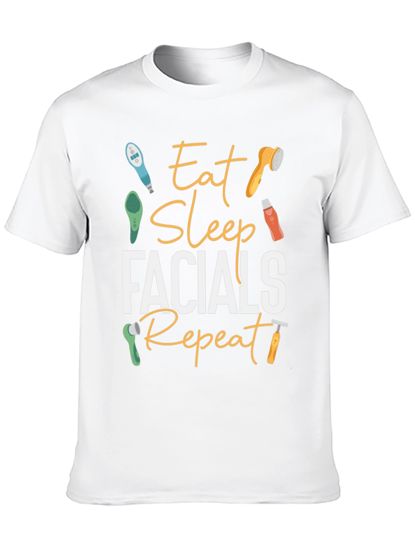 Eat Sleep Facials Repeat T-Shirt