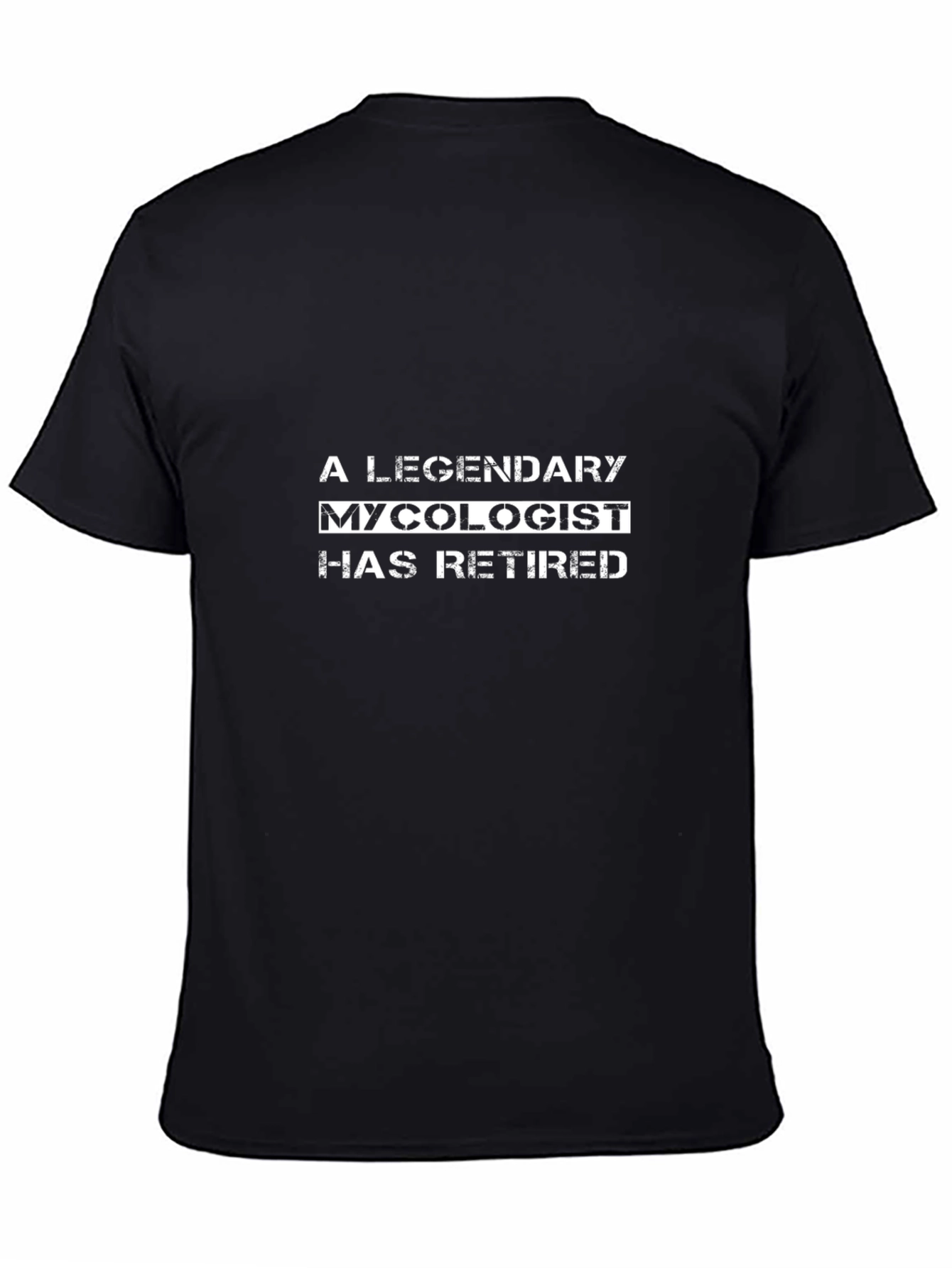 Legendary Mycologist Retired Black T-Shirt