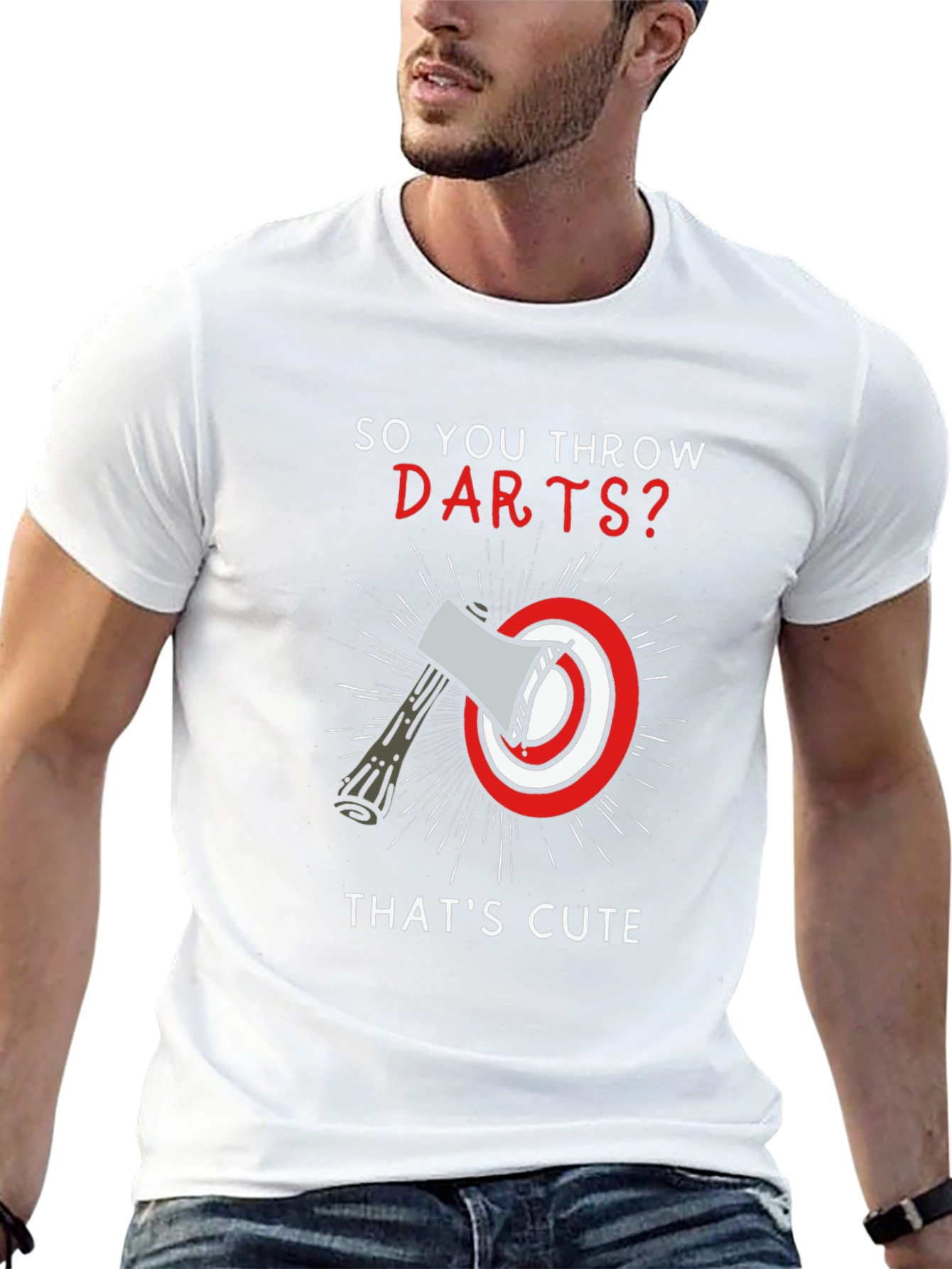 So You Throw Darts? Axe Throwing T-Shirt