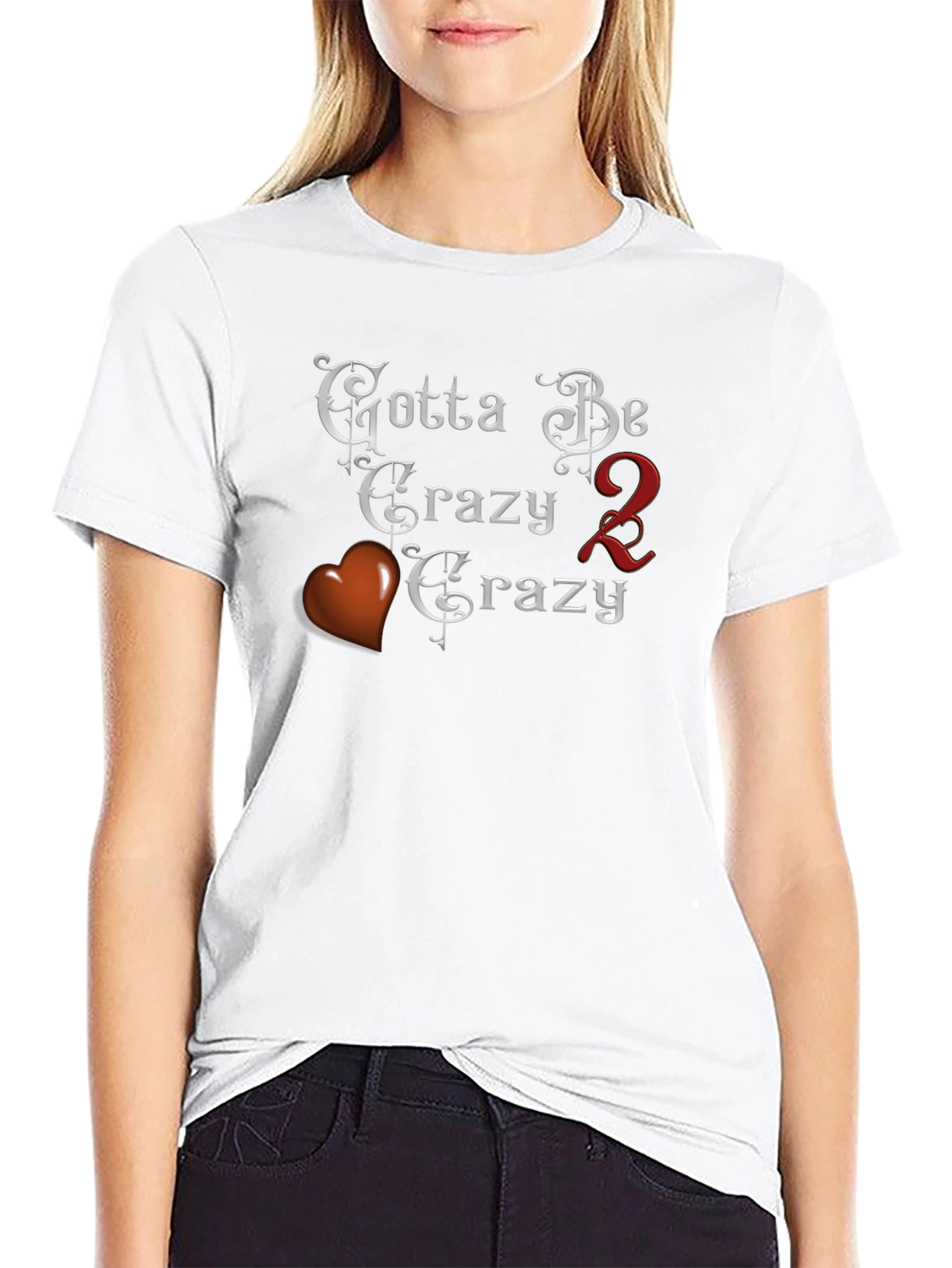 Gotta Be Crazy Tee - Black Crew Neck