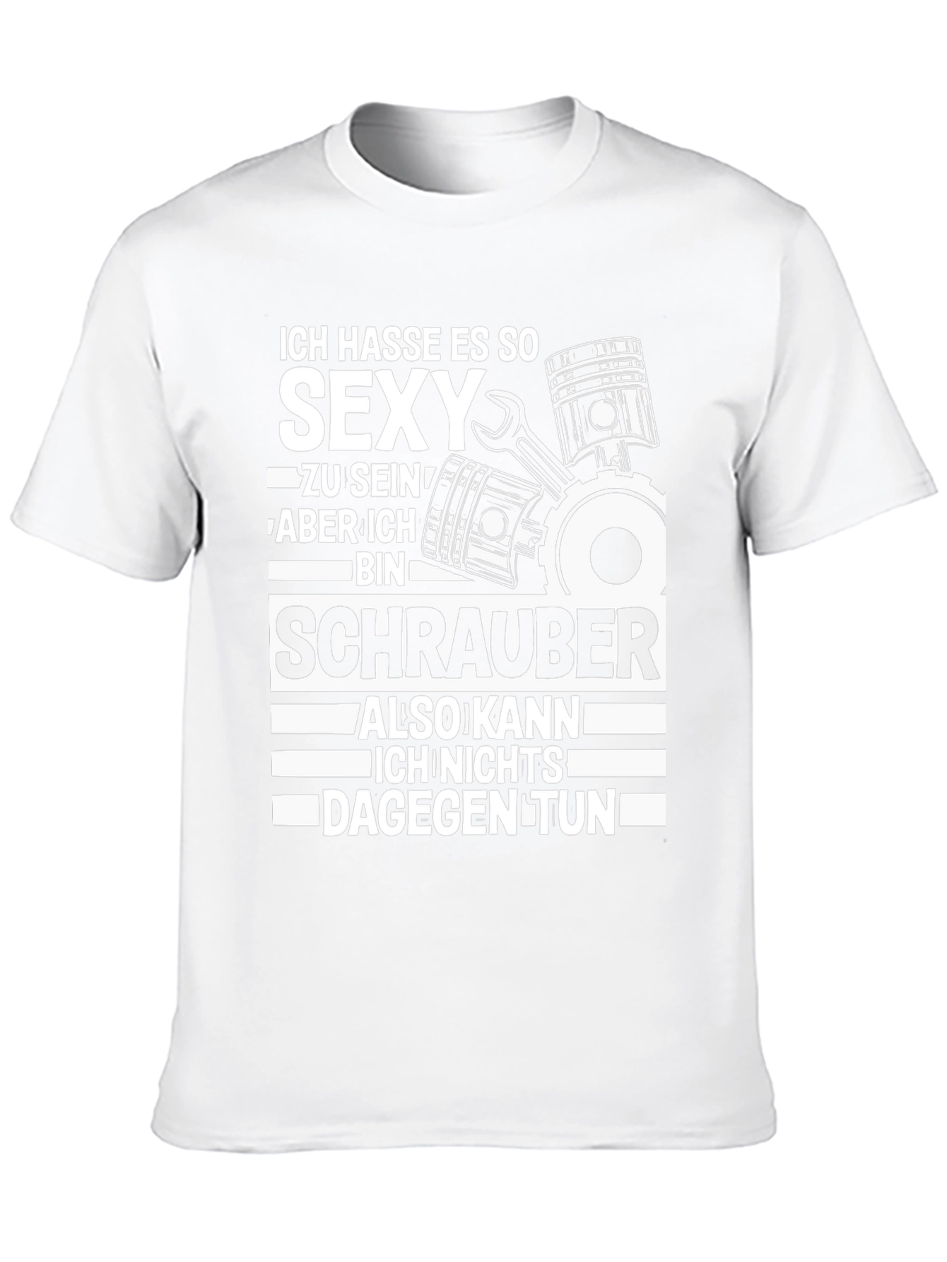 Ich Hasse Es So Sexy Schrauber T-Shirt