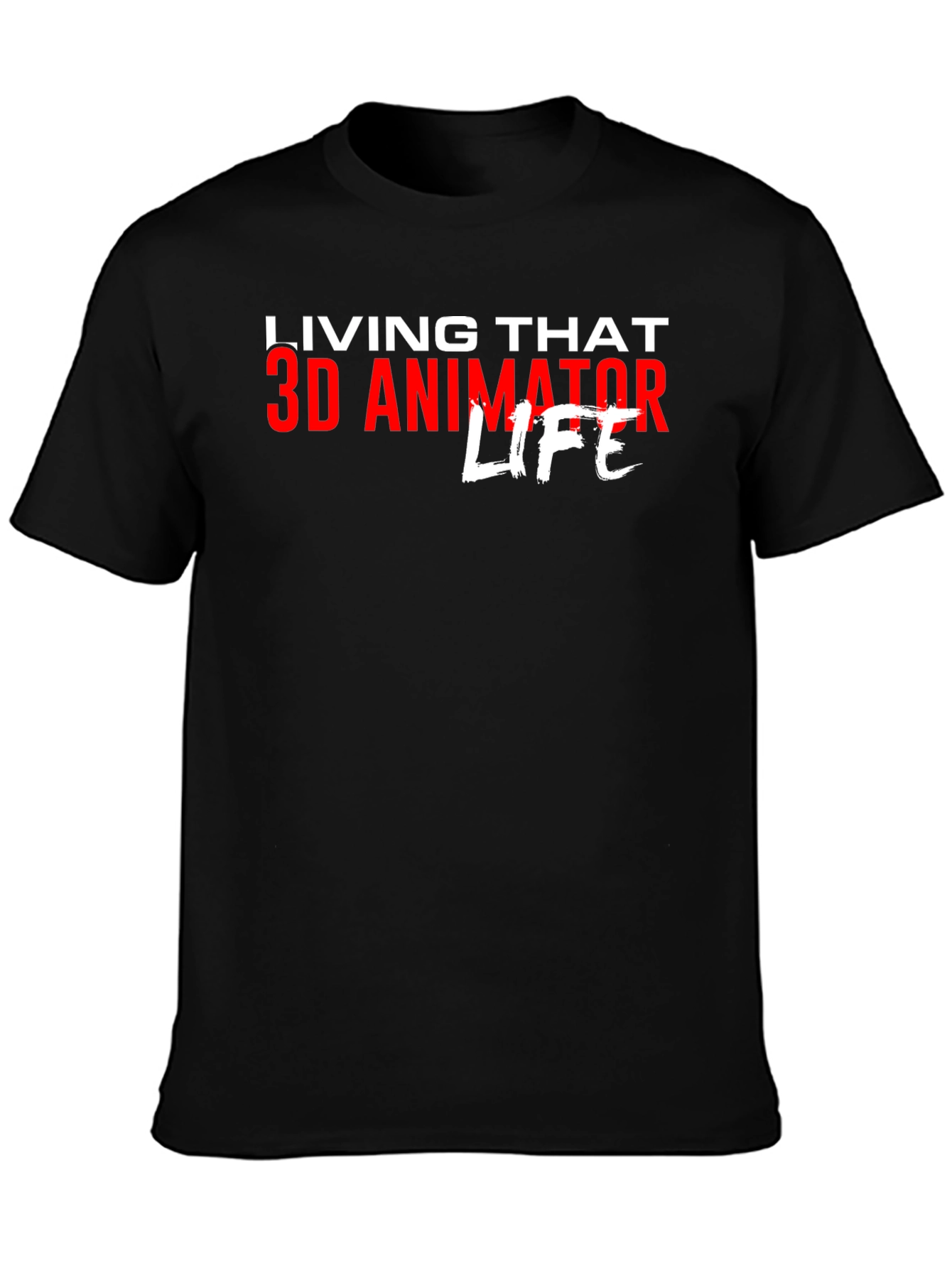 3D Animator Life T-Shirt - Black Graphic Tee