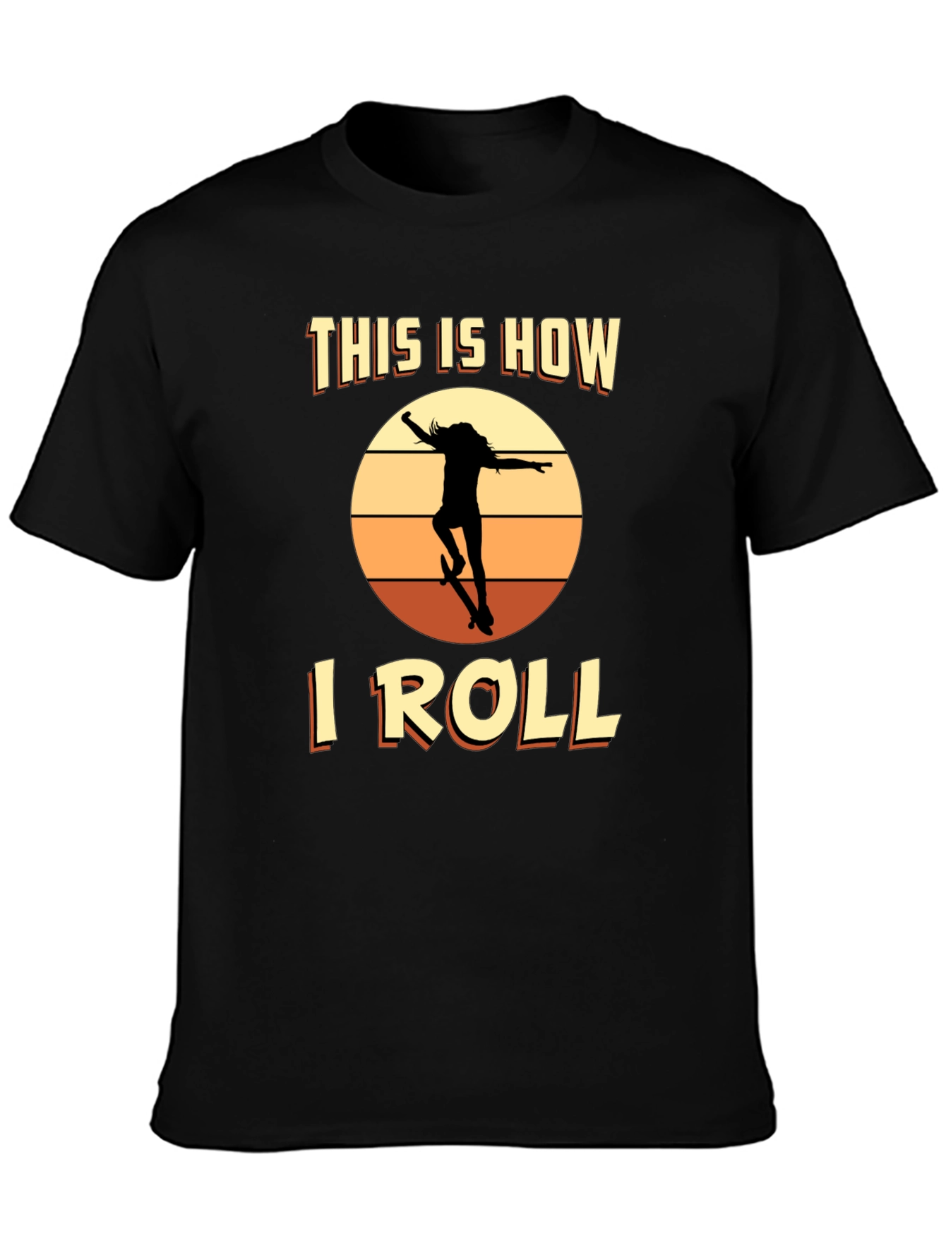This is How I Roll Skateboard T-Shirt