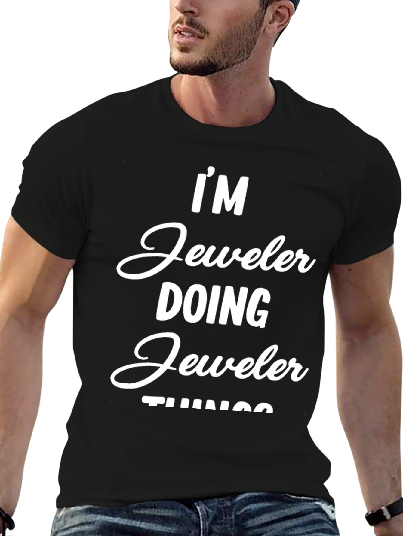 Im Jeweler Doing Jeweler Things T-Shirt