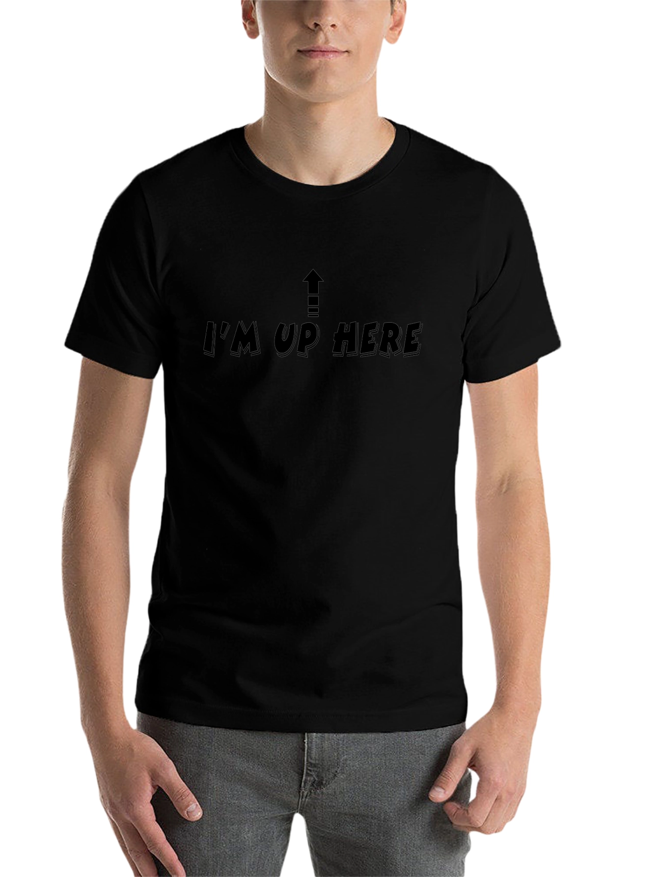 Im Up Here Graphic Tee - Black Cotton T-Shirt
