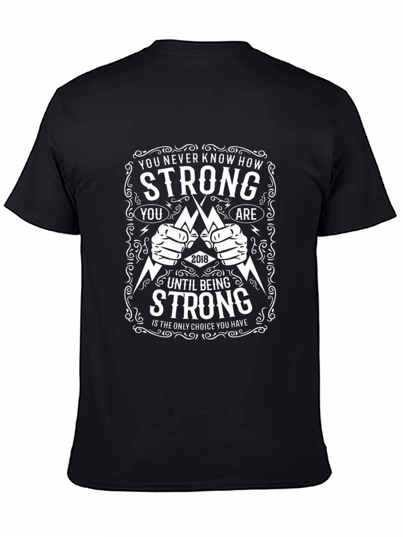 Strong Graphic T-Shirt - Motivational Design