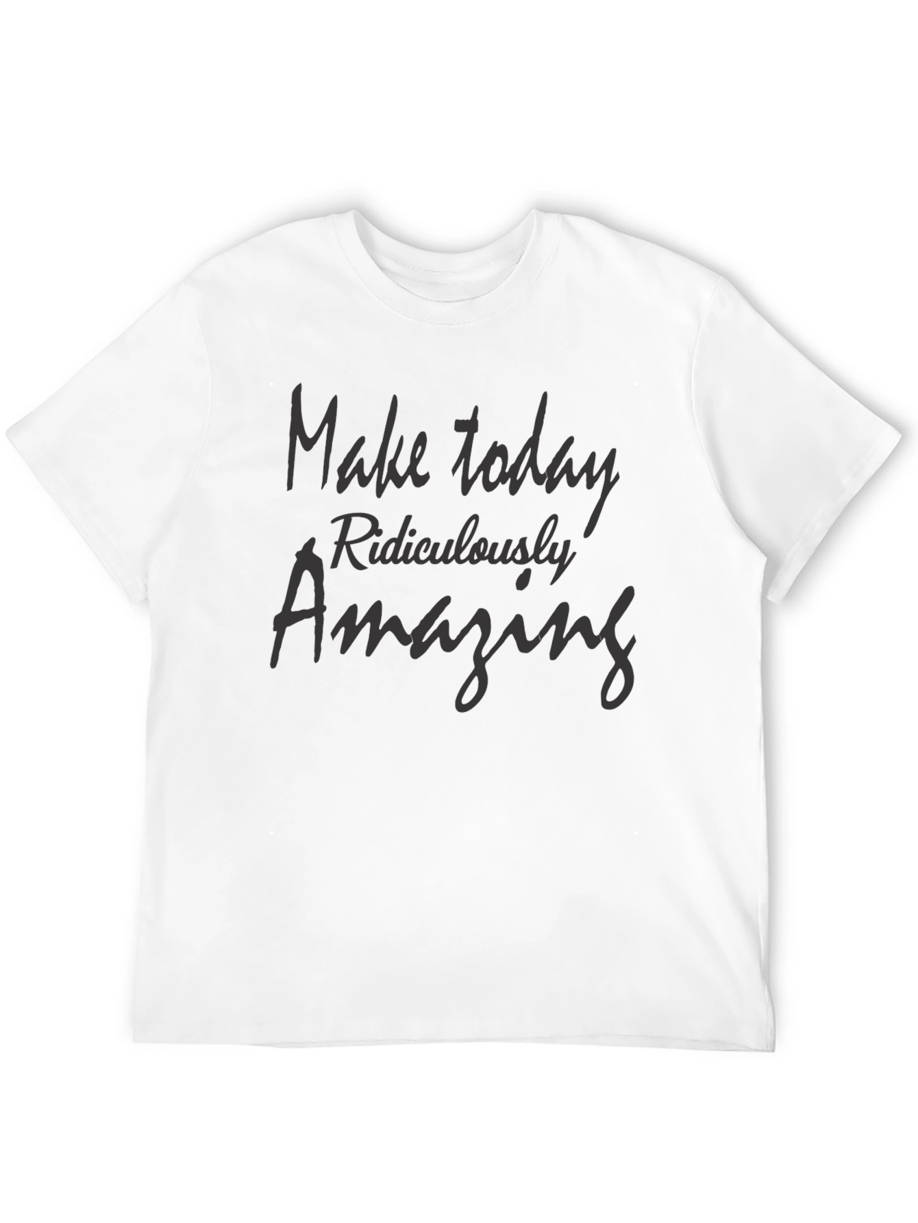 Inspiring Make Today Amazing Black T-Shirt