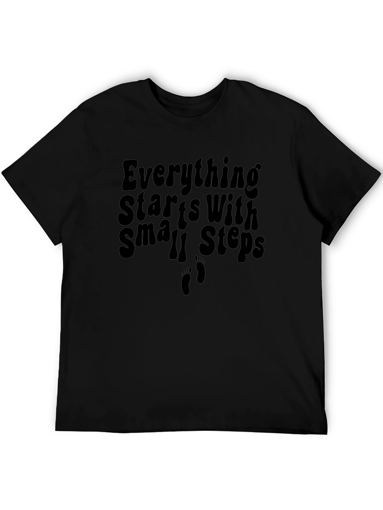 Everything Starts With Small Steps T-Shirt
