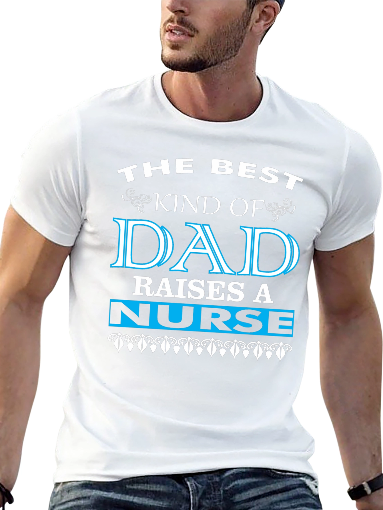 Best Dad Raises a Nurse Graphic Tee
