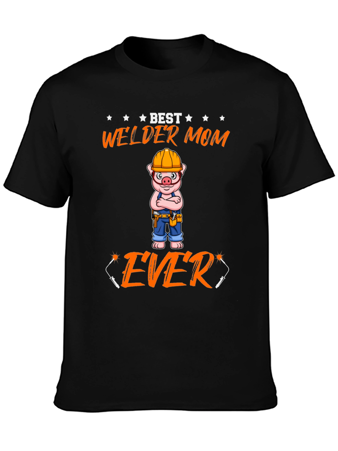 Best Welder Mom Ever T-Shirt - Novelty Graphic Tee