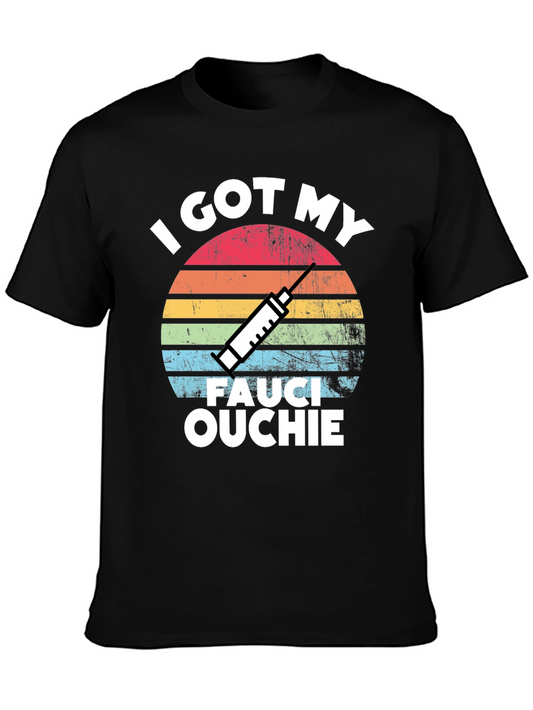 I Got My Fauci Ouchie T-Shirt