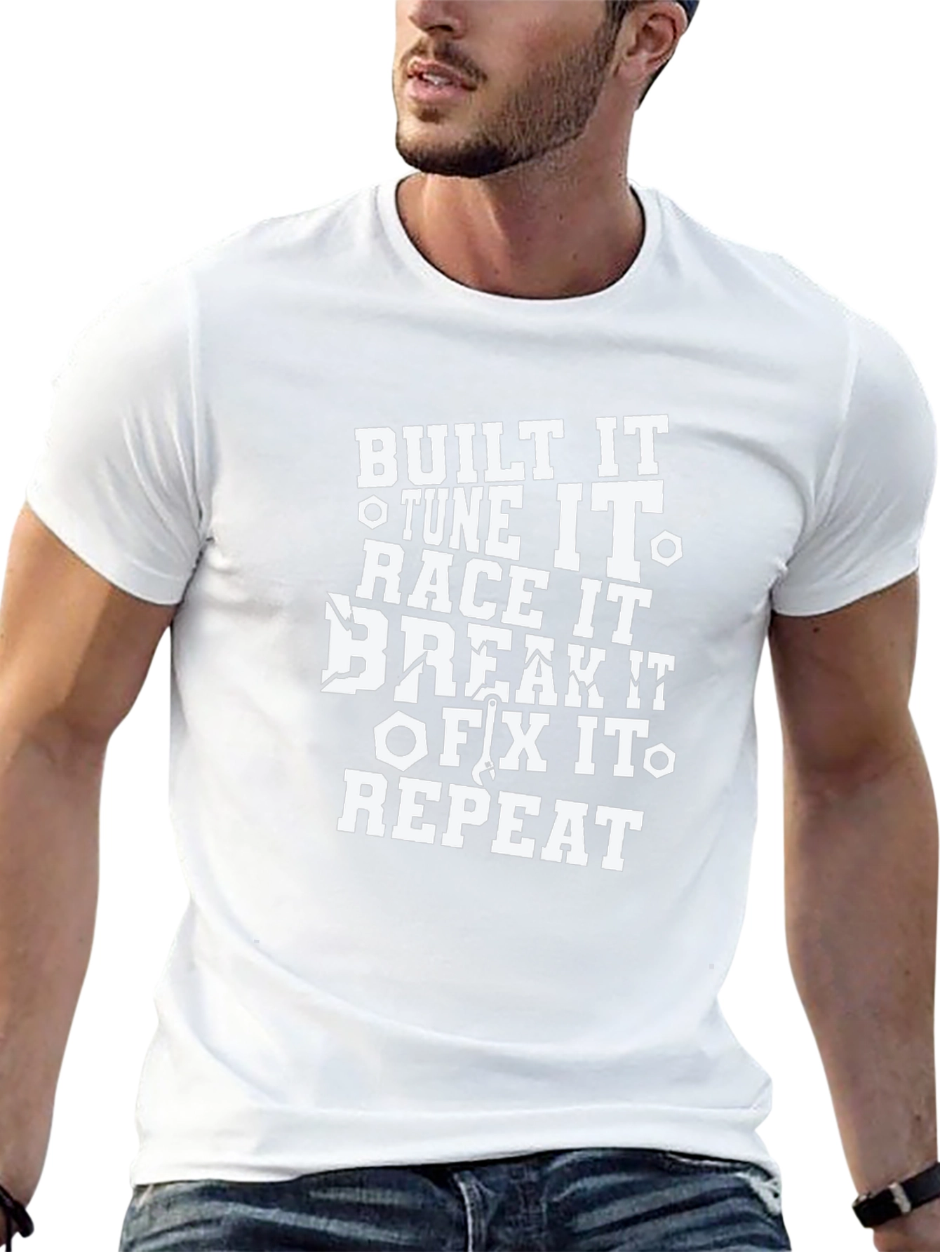 Built It Tune It Break It Repeat T-Shirt