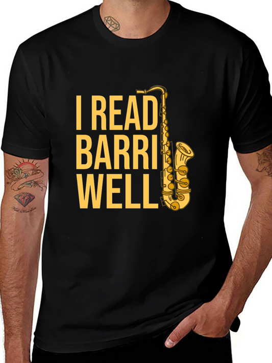 I Read Barri Well Saxophone T-Shirt - Musician Apparel